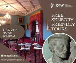 Sensory Friendly Tours @ Kilkenny Castle